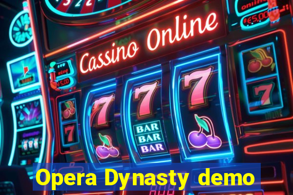 Opera Dynasty demo